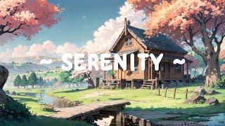 Serenity  Lofi Keep You Safe  Deep Focus to Study//Work Lofi Songs ~ Lofi Hip Hop