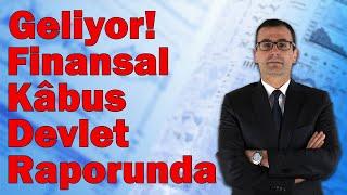 Geliyor! Finansal Kâbus Devlet Raporunda! Altında Şok Satışa Dikkat! Borsada Hazırlık!