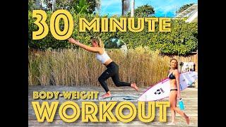 30 MINUTE WORKOUT // BODY-WEIGHT // LAKEY PETERSON