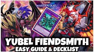 UPDATED | YUBEL FIENDSMITH | EASY GUIDE & DECKLIST!