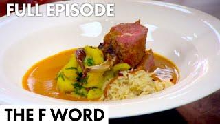 "You Taste It & It Blows Your Mind Away" | The F Word FULL EPISODE