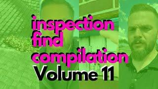 Houston Home Inspector Matt Brading shows various issues found on his jobs in Compilation Volume 11