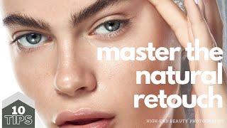 10 tips to MASTER the NATURAL RETOUCH // High end beauty photography with Vera Change