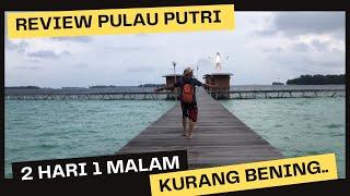 Review Wisata Pulau Putri 2 hari 1 malam #kepulauanseribu