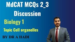 MdCAT Biology MCQs 2 3 Discussion Bio 1 cell organelles