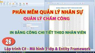 [HRM] Bài 26 - In Bảng Chấm Công Chi Tiết - P1 | Quản lý chấm công | Quản lý nhân sự | KhoaiCodeTV