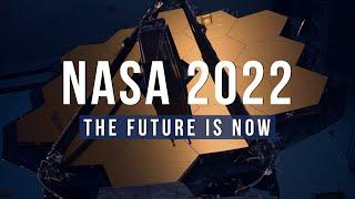 NASA 2022: The Future is Now