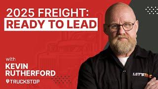Leadership, AI, and the Freight Market in 2025 with Kevin Rutherford of LetsTruck