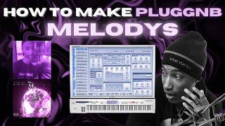 PLUGGNB | 30nickk + Xangang + Kankan + Summrs Emotional Pluggnb Melody Tutorial [FL Studio]