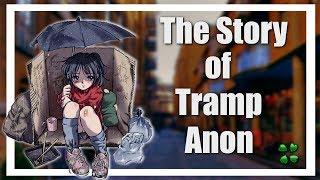 Tramp Anon - A 4Chan Feelsthread