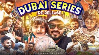 Dubai Series Re-release Full Movie  | 4K | Vj Siddhu Vlogs