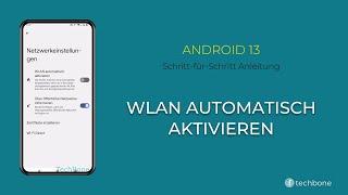 WLAN automatisch aktivieren [Android 13]