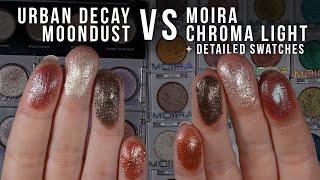 Moira Chroma Light Eyeshadows Detailed Swatches | Comparisons to Urban Decay Moondust Eyeshadows