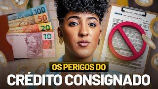 CRÉDITO CONSIGNADO: VOCÊ PODE ESTAR CAINDO EM UMA CILADA!