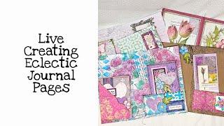 Live Creating Eclectic Journal Pages