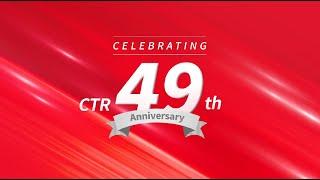 Celebrating CTR 49th Anniversary! GO, CTR!