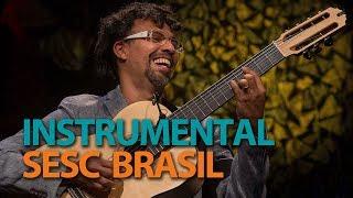 Fernando César e Regional | Programa Instrumental Sesc Brasil