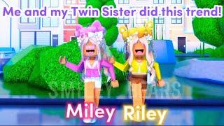 Me And My TWIN SISTER Did This Trend ~ *PART 7* || Miley and Riley