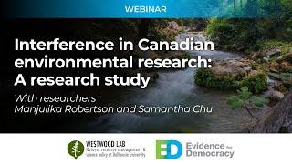 Interference in Canadian Environmental Research: A research study