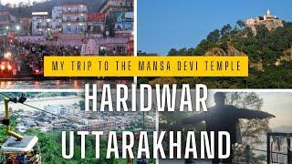 mansa devi temple haridwar, uttarkhand (parihar vlogs wallah)