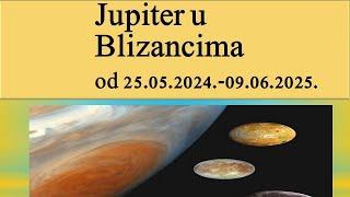 Jupiter u Blizancima od 25.05.2024.-09.06.2025.