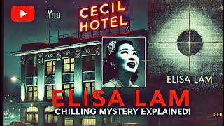 Elisa Lam: The Disturbing Truth They DON’T Want You to Know