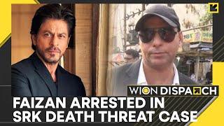 Shah Rukh Khan Death Threat Case: Accused Faizal Khan In Police Custody | World News | WION Dispatch