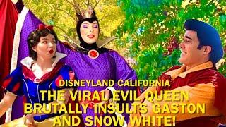 The Viral Evil Queen Savagely Insults Gaston and Snow White Even More at Disneyland! #disney