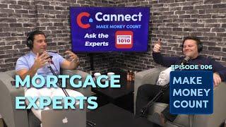 Ask A Mortgage Expert! - Make Money Count 006