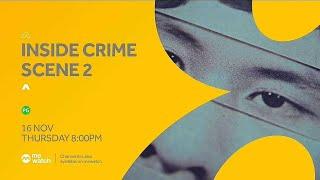 Channel 8：【Inside Crime Scene 2】《狮城奇案之罪案现场2》English Version PROMO