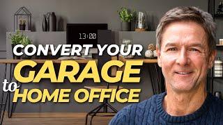 How to Convert Your Garage into Home Office: Easy Tutorial!