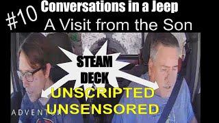 #10 WHAT IS STEAM DECK ? Unfiltered Conversations in Our Off-Road Jeep| A&G-Dash Cam