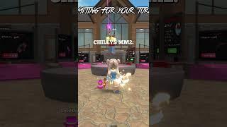 PLAY CHILLYS MM2