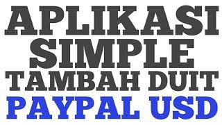 Aplikasi Simple Tambah Duit PayPal USD Cara Mudah Buat Duit Dengan Handphone Tanpa Modal