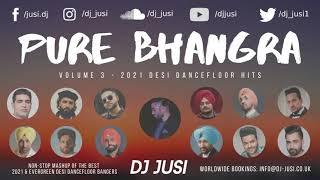 Pure Bhangra - 2021 Desi Dancefloor Hits | DJ Jusi | Bhangra Mix 2022