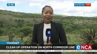 Transnet | Clean up operation on North Corridor line