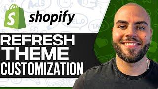 Shopify Refresh Theme Customization 2024 (For Beginners)