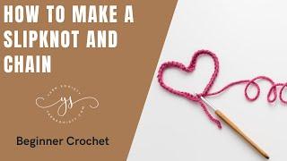 How To Make A Slip Knot And Chain | Crochet Basics | Yarn Society