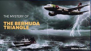 The Bermuda Triangle Mystery | Interesting Facts and Theories | Mister Trends