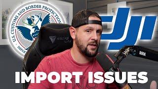 DJI's import problem | Why my DJI Air 3S has been detained....