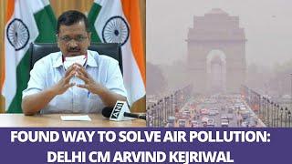 Found solution to Delhi's yearly air pollution problem: CM Arvind Kejriwal