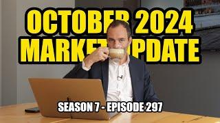 E#297 - October 2024 Vancouver Real Estate Market Update!