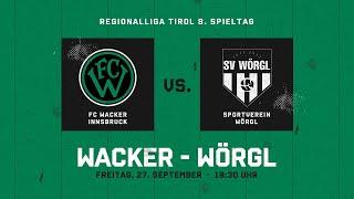 FC Wacker Innsbruck gegen den SV Wörgl