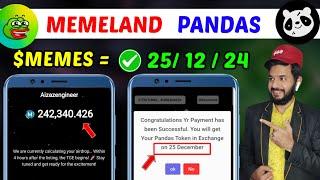 Memeland & Pandas Airdrop   | Memeland $MEMES Token Hotcoin listing trading start | Pandas ton gas