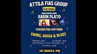 Attila Fias Group featuring Stella White | Fascinating Rhythms