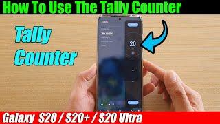 Galaxy S20/S20+: How to Use The Tally Counter in Tools