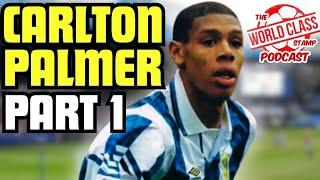 Carlton Palmer | Part 1 - Playing Career, Managerial Career and One2Eleven (4k)