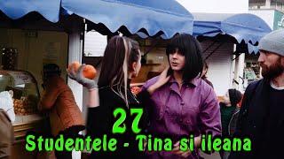 #27 Studentele - Tina si iLeana la Piata Centrala