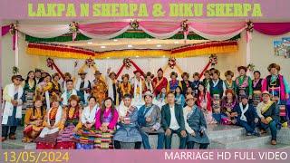 LAKPA N SHERPA WEDS DIKU SHERPA/FULL CULTURAL MARRIAGE MOVIE (13-05-2024)///[31-01-2081]