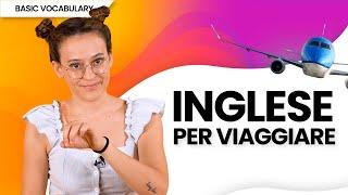 Inglese per viaggiare: frasi utili, esercizi e consigli pratici